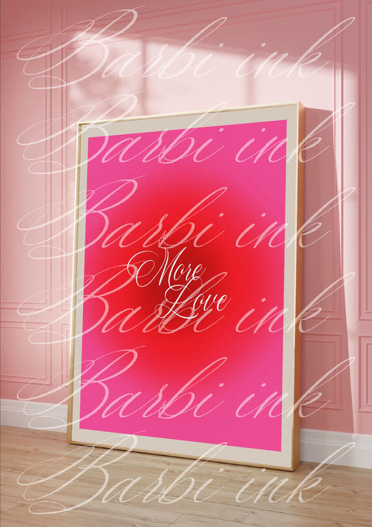 Affiche « more love »